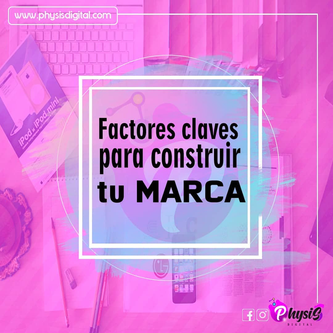 Factores para construir tu marca